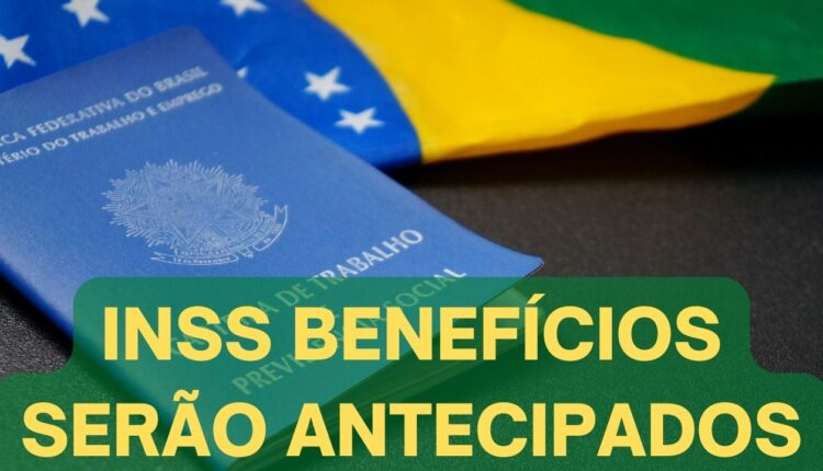 Antecipação de benefícios do INSS