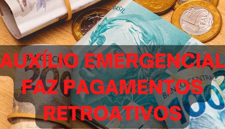 Auxílio Emergencial faz pagamentos retroativos a beneficiários