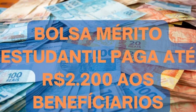 Bolsa Mérito Estudantil paga aos seus beneficiários R$2.200