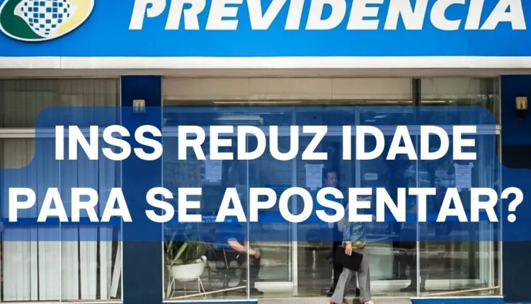 INSS reduz idade para se aposentar