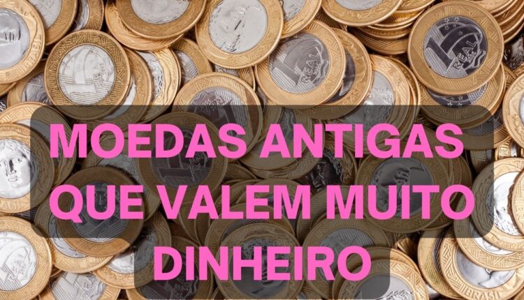 Moedas raras estão valendo muito dinheiro