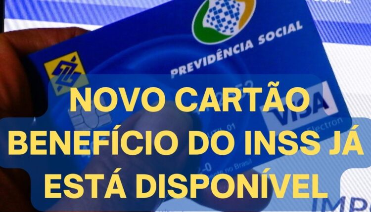INSS libera novo cartão benefício para seu beneficiário